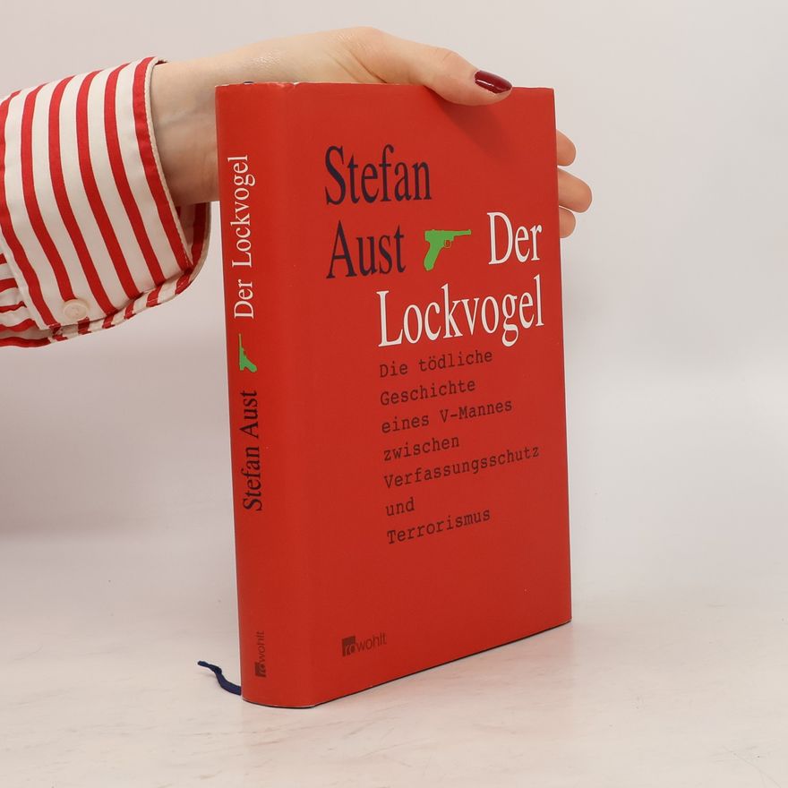 Stefan Aust Der Lockvogel