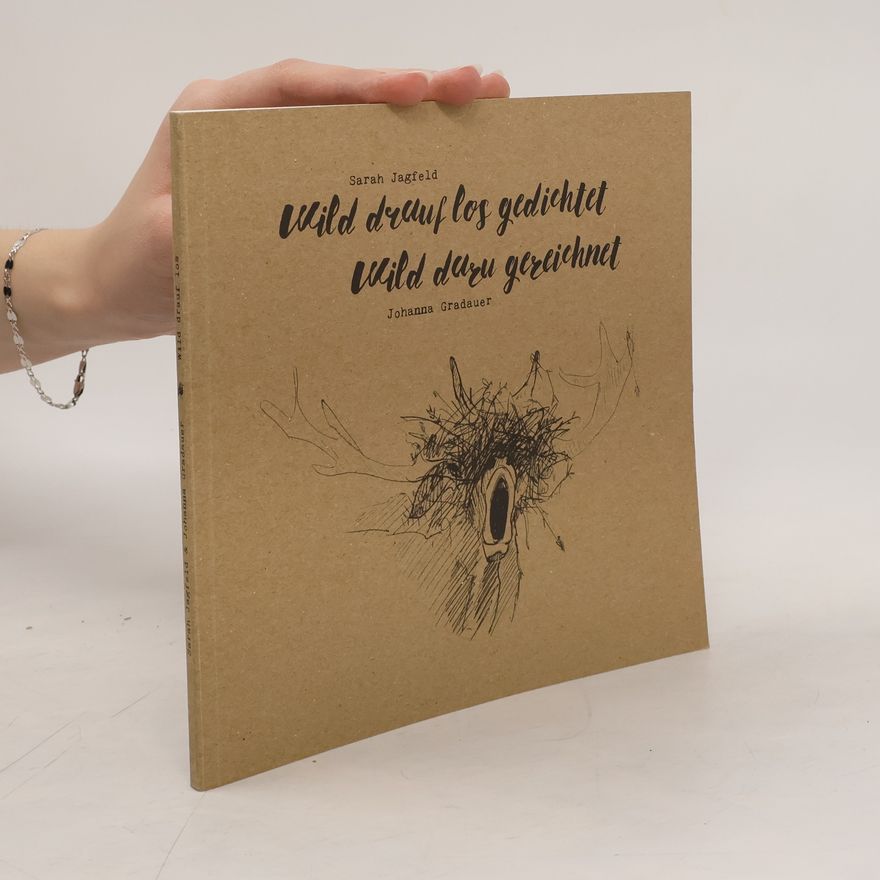 Johanna Gradauer Wild drauf los gedichtet Wild dazu gezeichnet