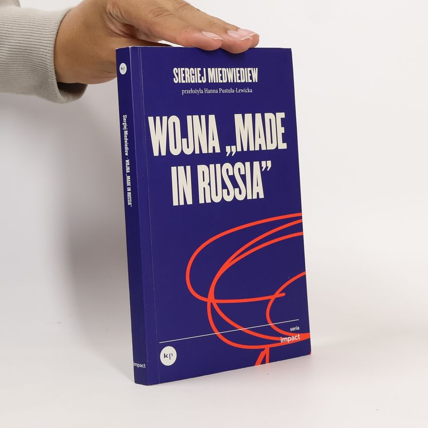 Sergej Medveděv Impact: Wojna „made in Russia”