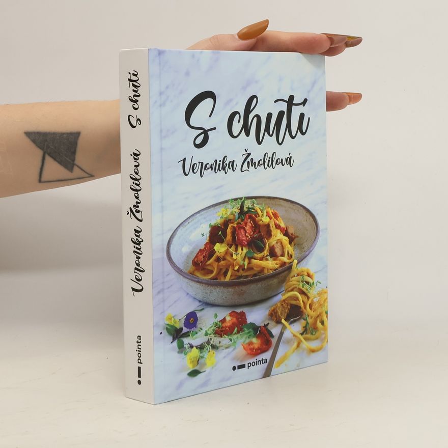 Veronika Žmolilová S chutí