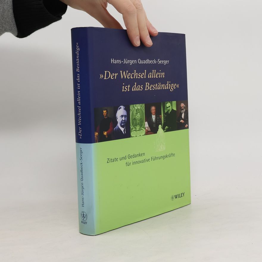 Hans-Jürgen Quadbeck-Seeger "Der Wechsel allein ist das Beständige"