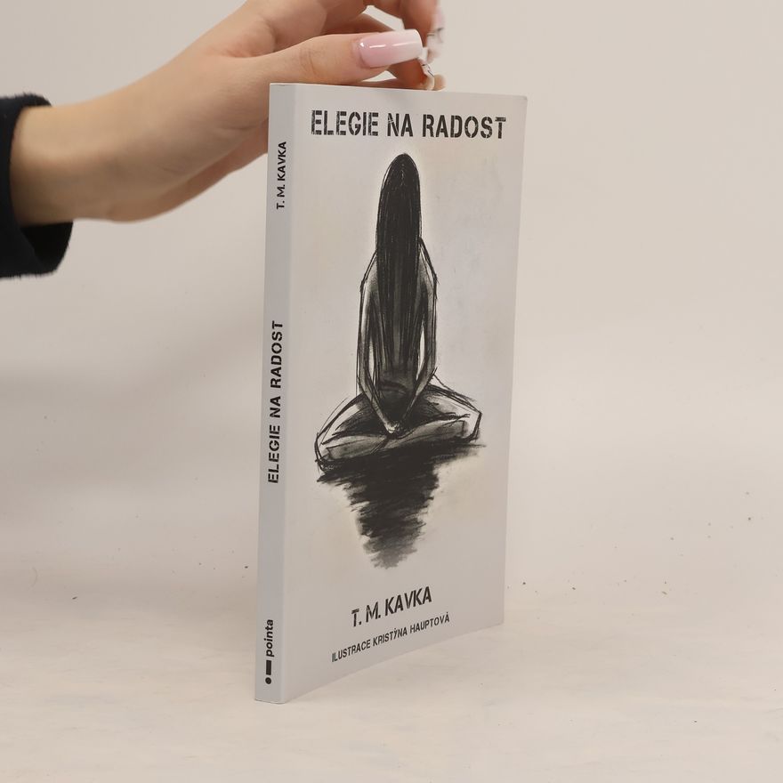Tomáš M. Kavka Elegie na radost