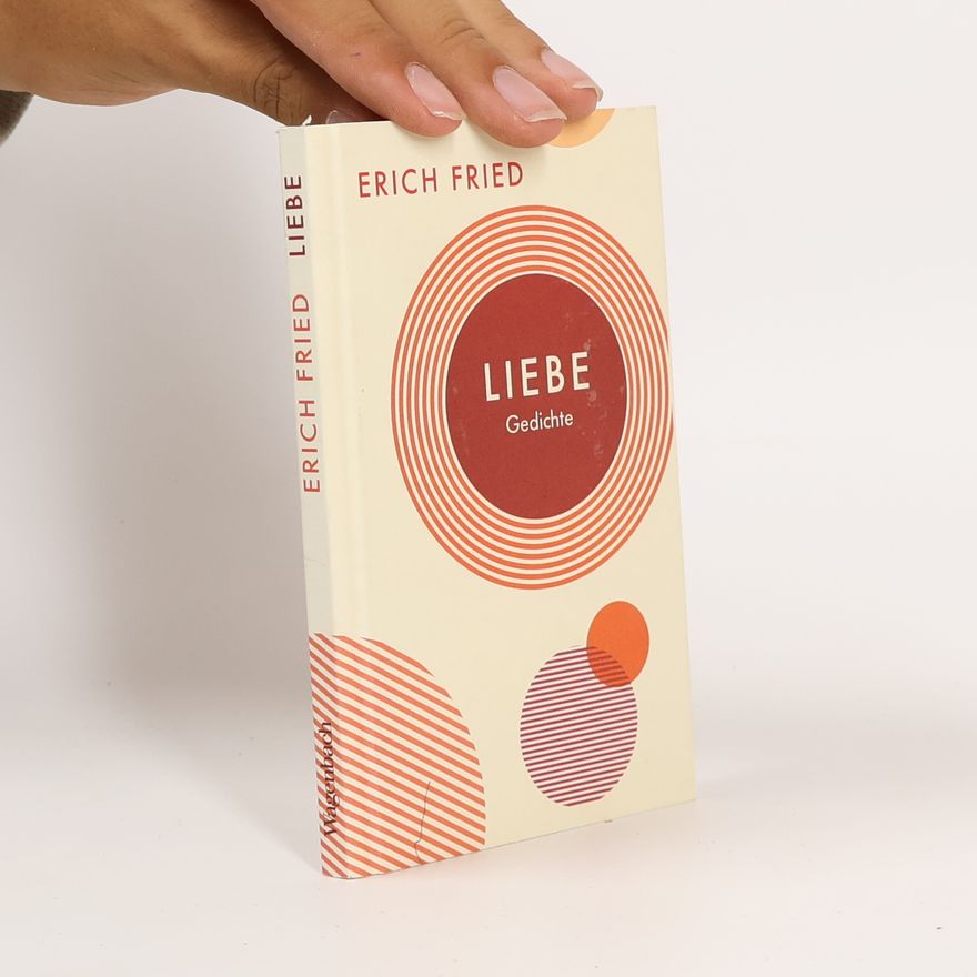 Erich Fried Liebe