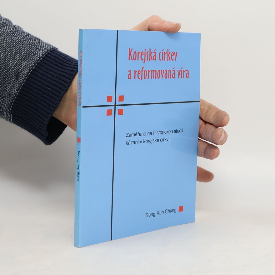 Barbora Struncová Korejská církev a reformovaná víra