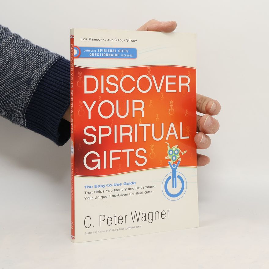 C. Peter Wagner Discover Your Spiritual Gifts