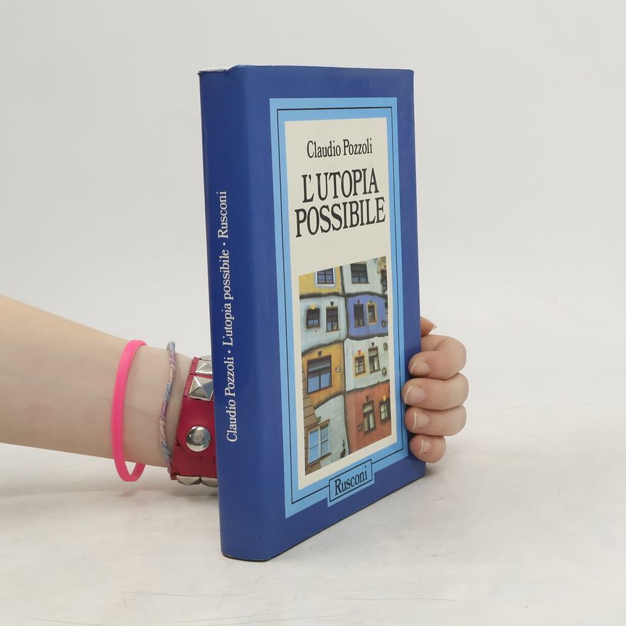 Claudio Pozzoli L'utopia possibile