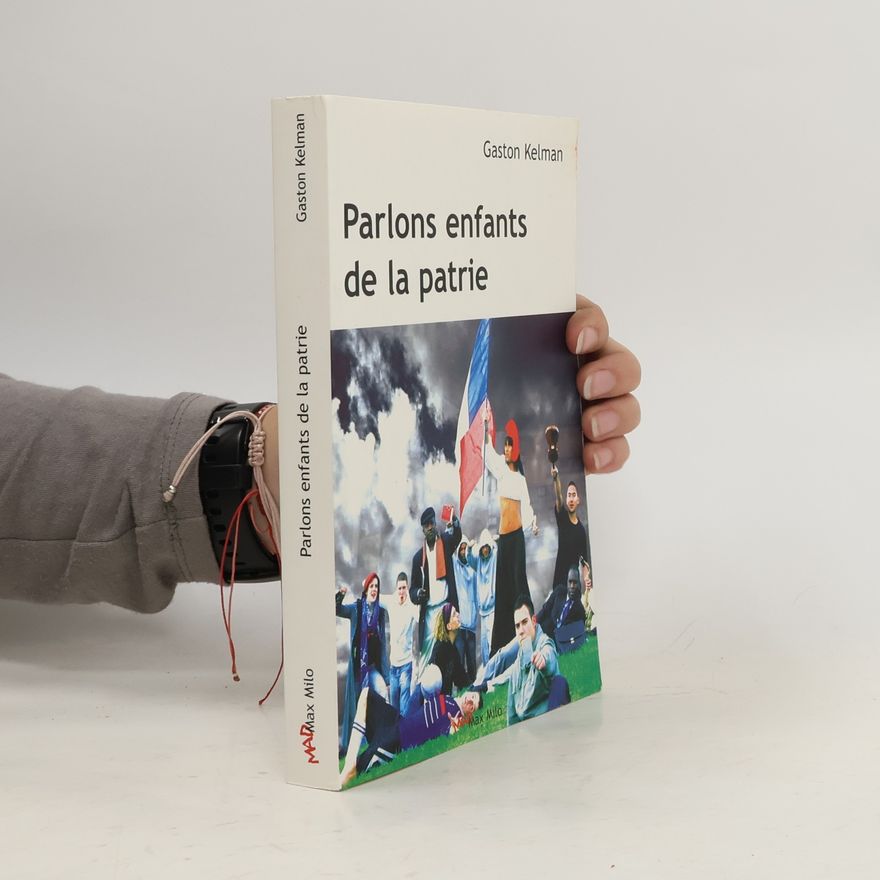 Gaston Kelman Parlons enfants de la patrie