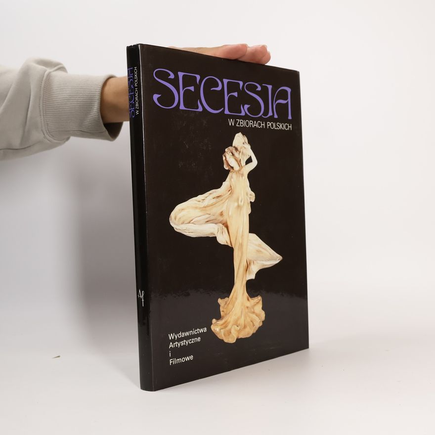 Paweł Banas Secesia w zbiorach polskich