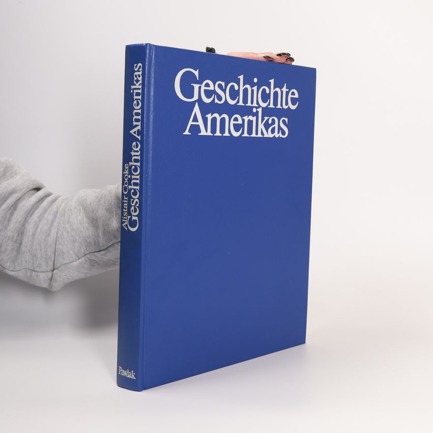 Alistair Cooke Geschichte Amerikas