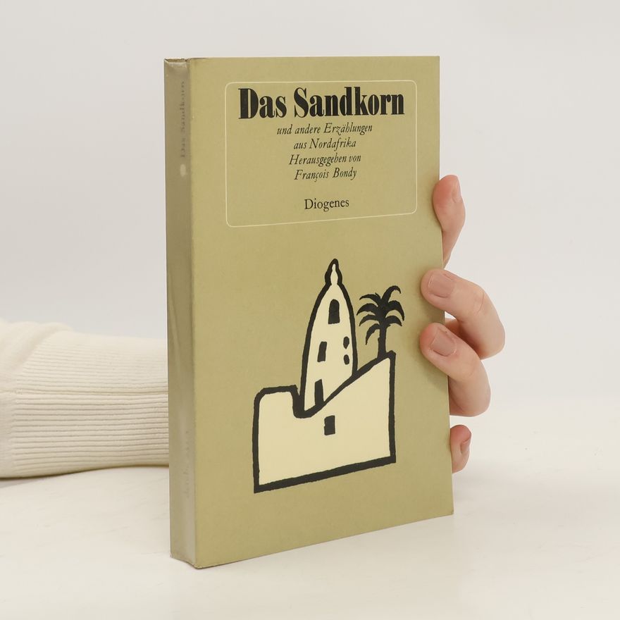 François Bondy Die afrikanischen Anthologien: Das Sandkorn