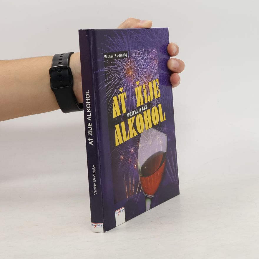 Václav Budinský Ať žije alkohol