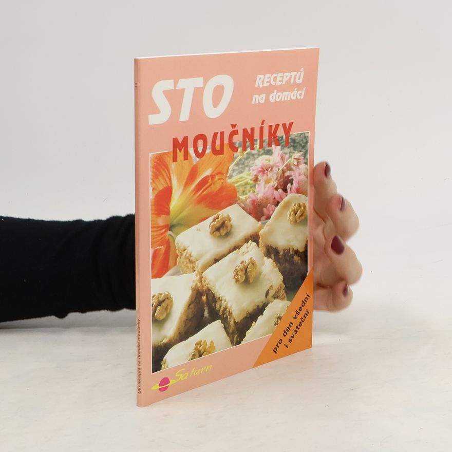 Solařová Květuše Sto receptů na domácí moučníky