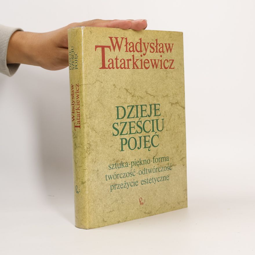 Władysław Tatarkiewicz Dzieje sześciu pojęć