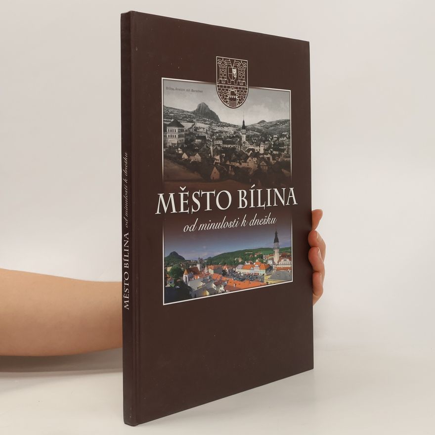 Kateřina Žofková Město Bílina: Od minulosti k dnešku