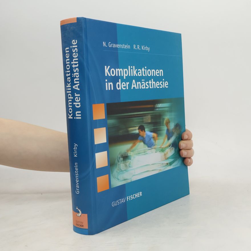 Nikolaus Gravenstein Komplikationen in der Anästhesie