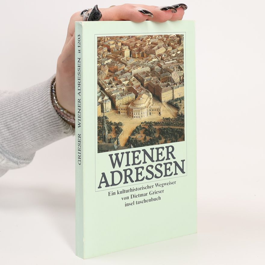 Dietmar Grieser Wiener Adressen