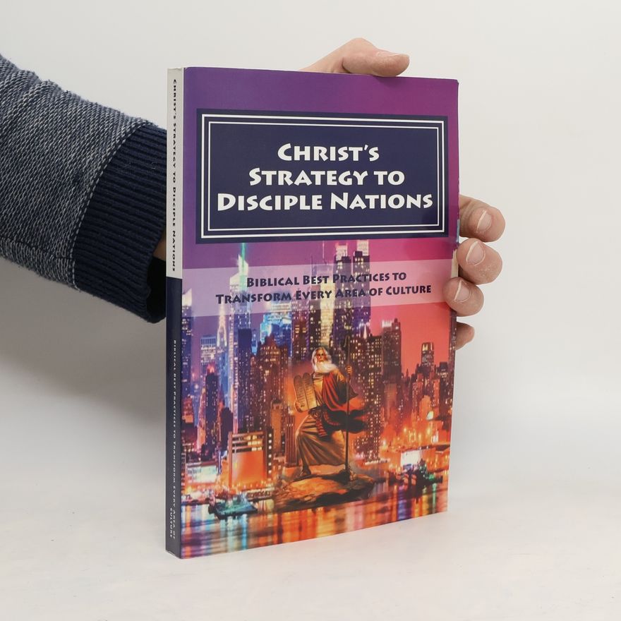 Mark Beliles Christ's Strategy to Transform Nations