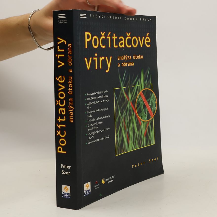 Peter Szor Počítačové viry - analýza útoku a obrana