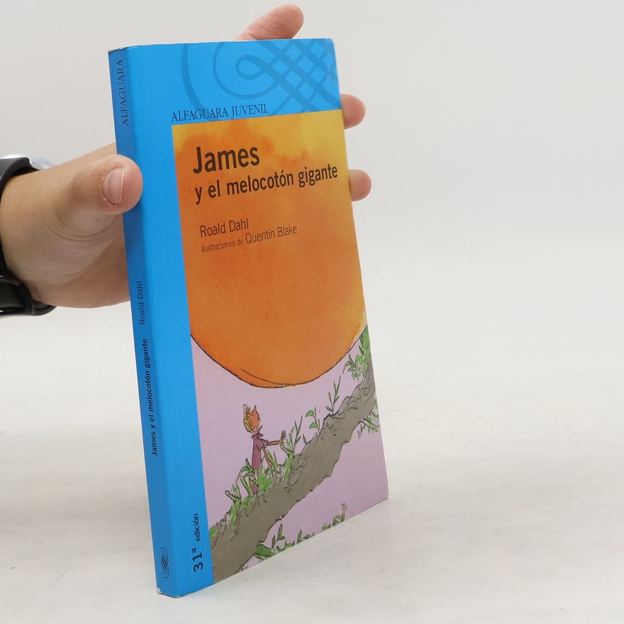 Roald Dahl James y el melocotón gigante