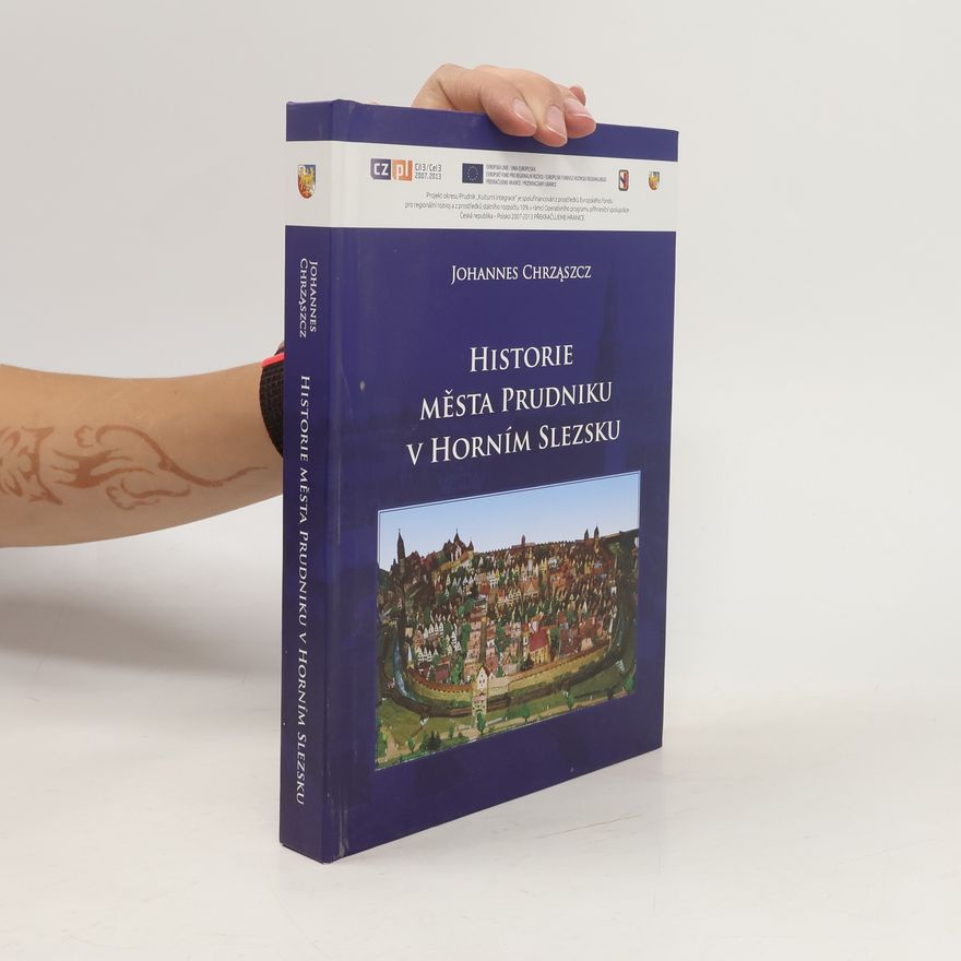 Johannes Chrząszcz Historie města Prudniku v Horním Slezsku