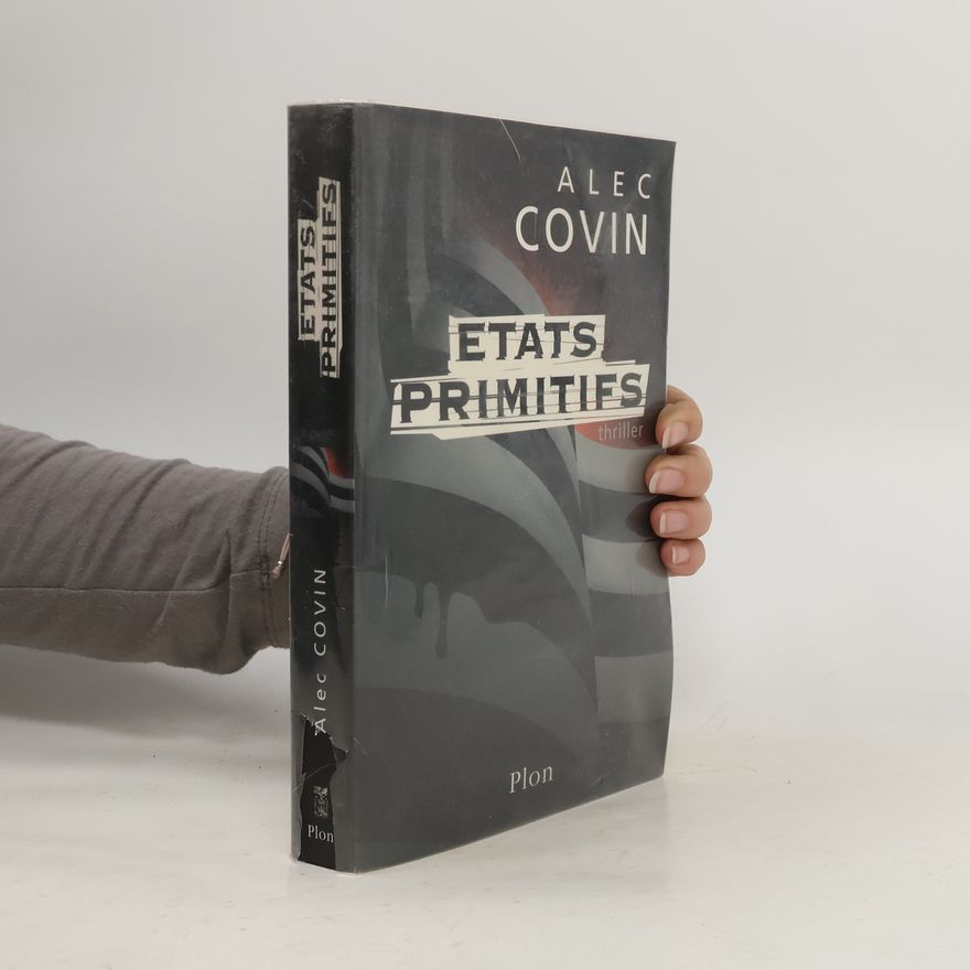 Alec Covin États primitifs