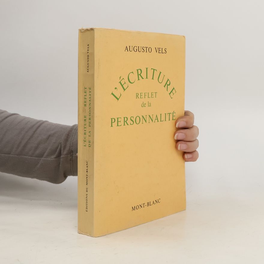 Augusto Vels L´écriture reflet de la Personnalité