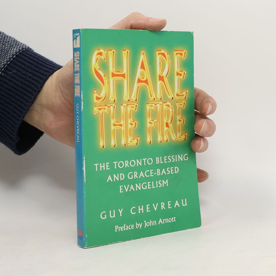 John Arnott Share The Fire