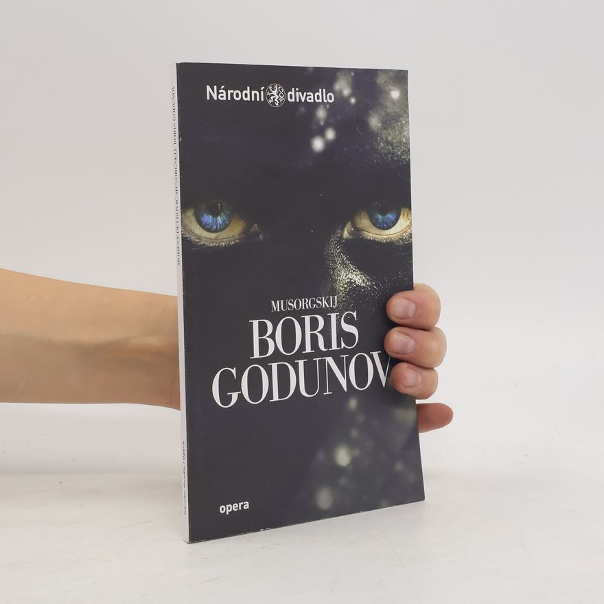Ondřej Hučín Musorgskij, Boris Godunov Modest Petrovič Musorgskij, Boris Godunov Boris Godunov