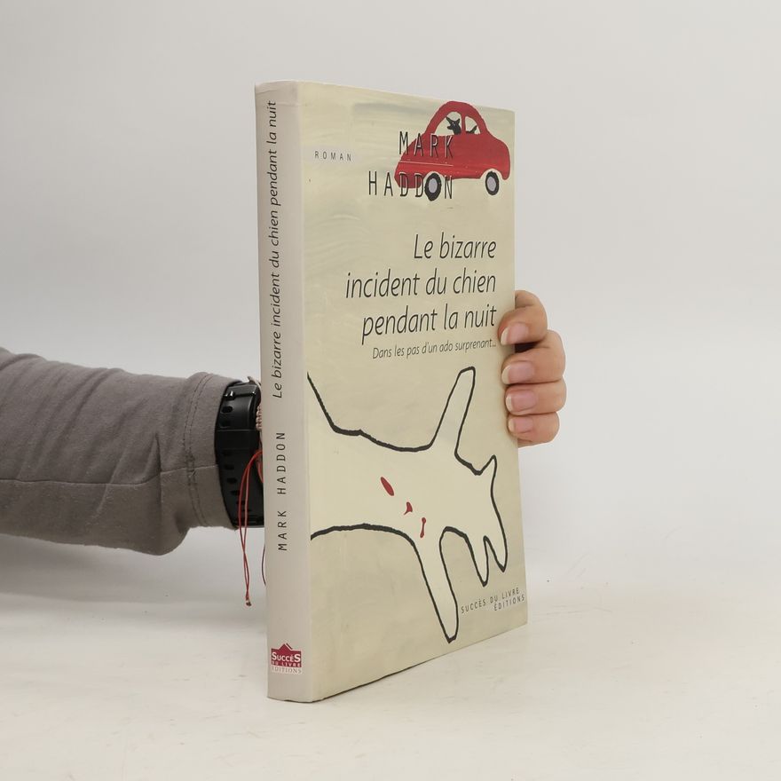 Mark Haddon Le bizarre incident du chien pendant la nuit