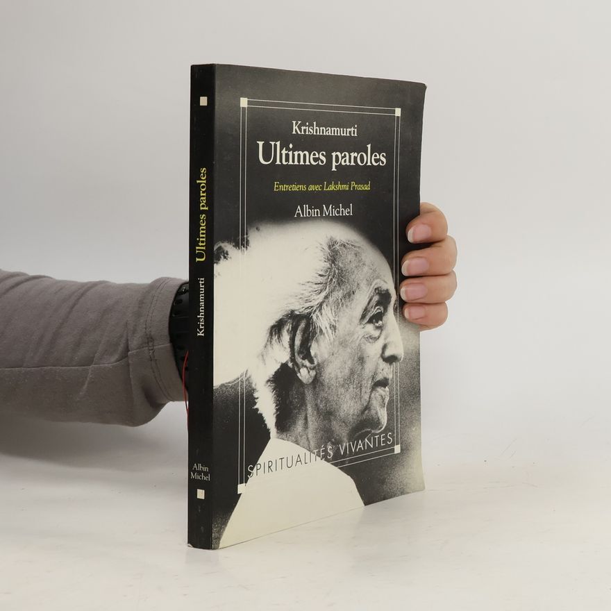N. Lakshmi Prasad Spiritualités vivantes: Ultimes paroles