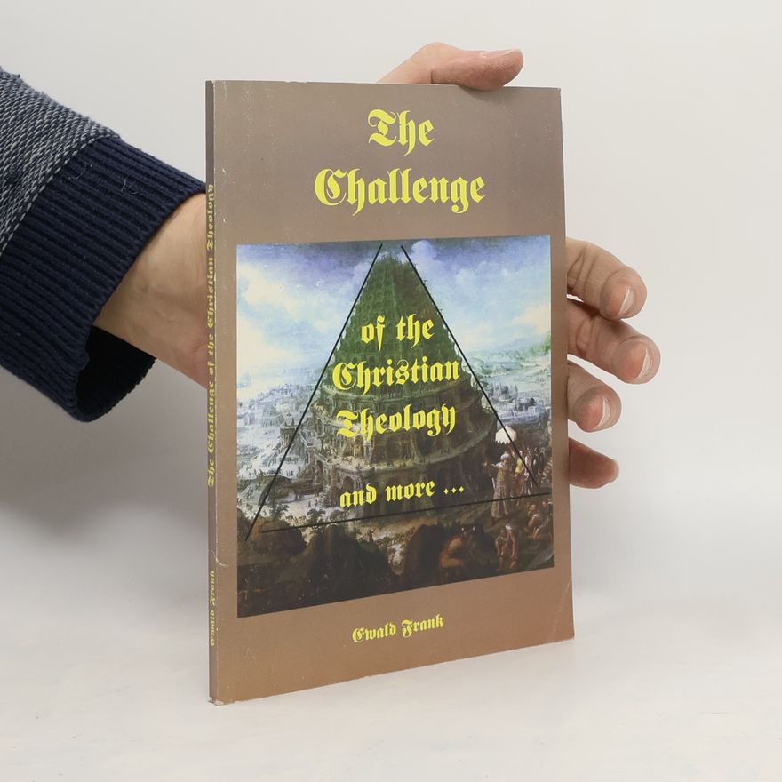 Various authors The Challenge of the Christian Theology and more...
