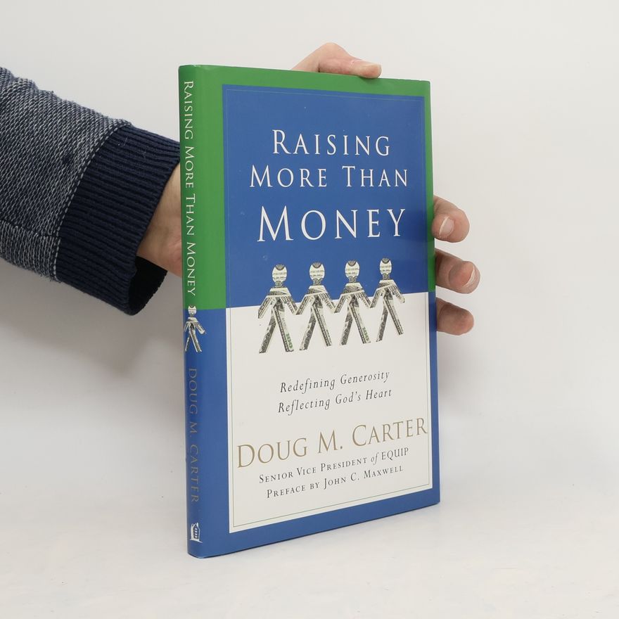 Doug M. Carter Raising More Than Money
