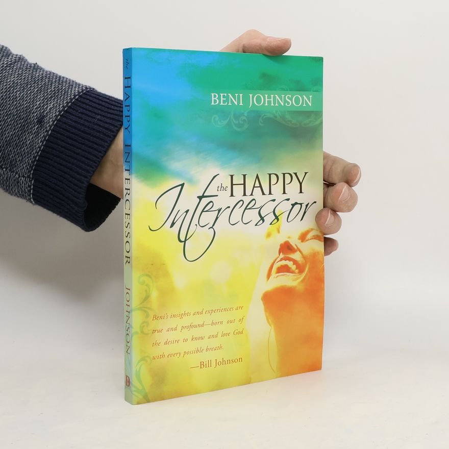 Beni Johnson Happy Intercessor