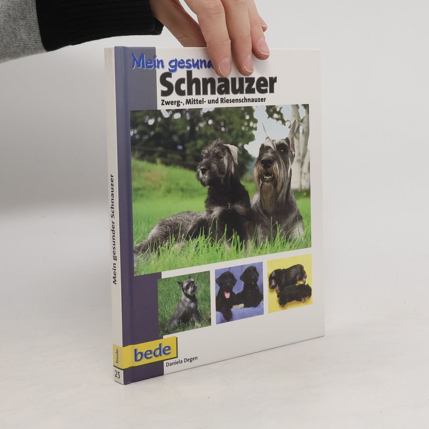 Daniela Degen Mein gesunder Schnauzer