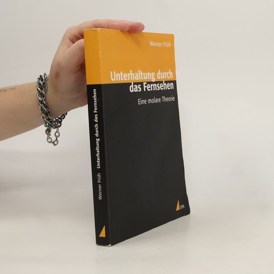 Werner Früh Unterhaltung durch das Fernsehen