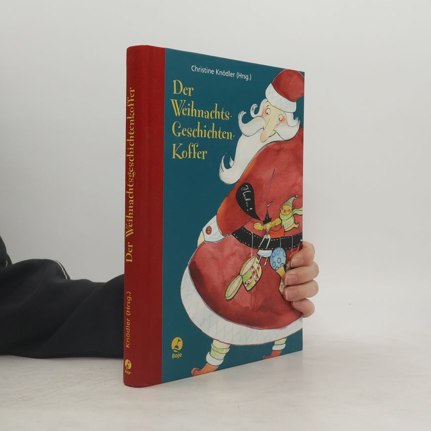 Christine Knödler Der Weihnachtsgeschichtenkoffer
