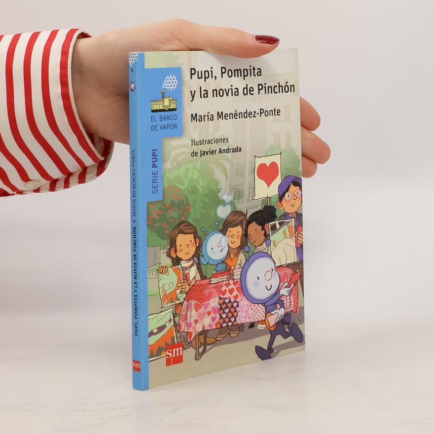 María Menéndez-Ponte Cruzat Serie Pupi - 5: Pupi, Pompita y la novia de Pinchón
