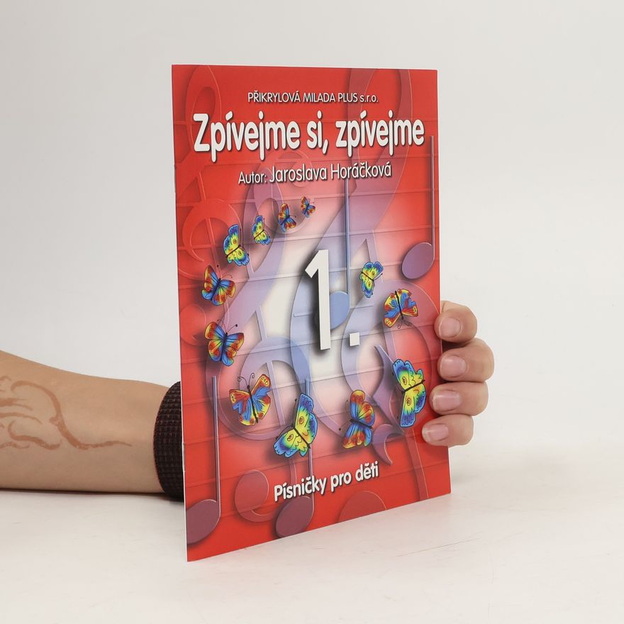 Jaroslava Horáčková Zpívejme si, zpívejme 1