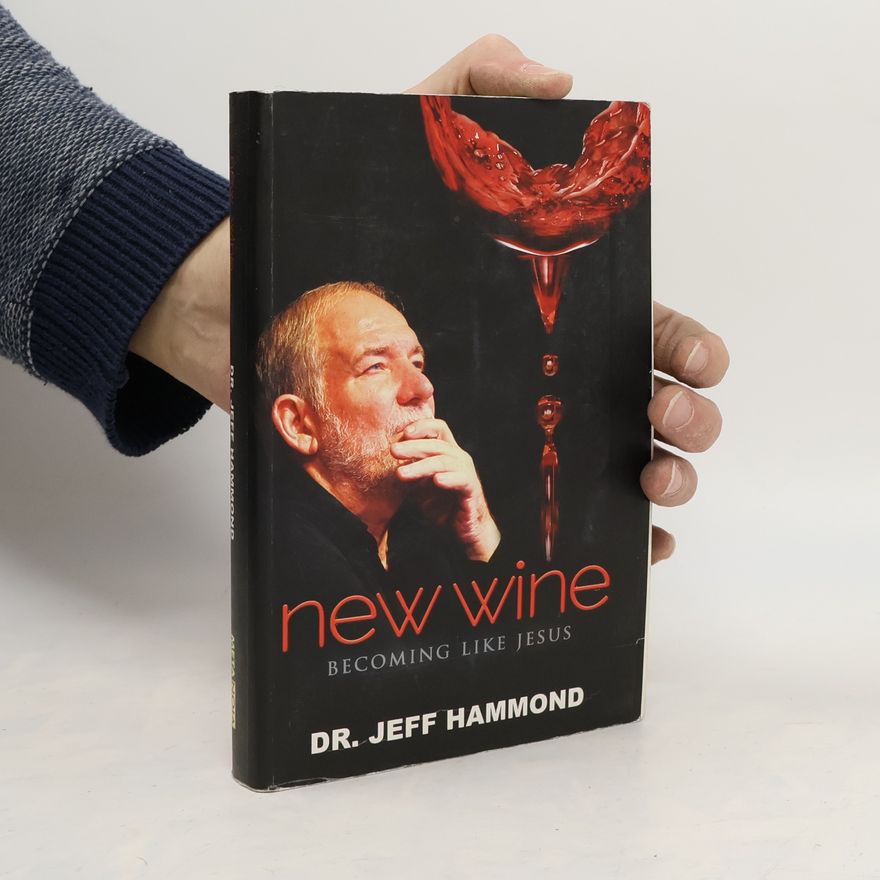 Jeff Hammond New wine