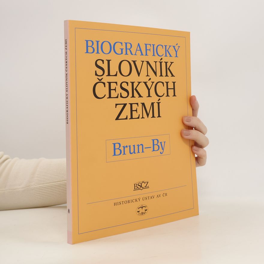 Pavla Vošahlíková Biografický slovník českých zemí, 8. sešit (Brun-By)
