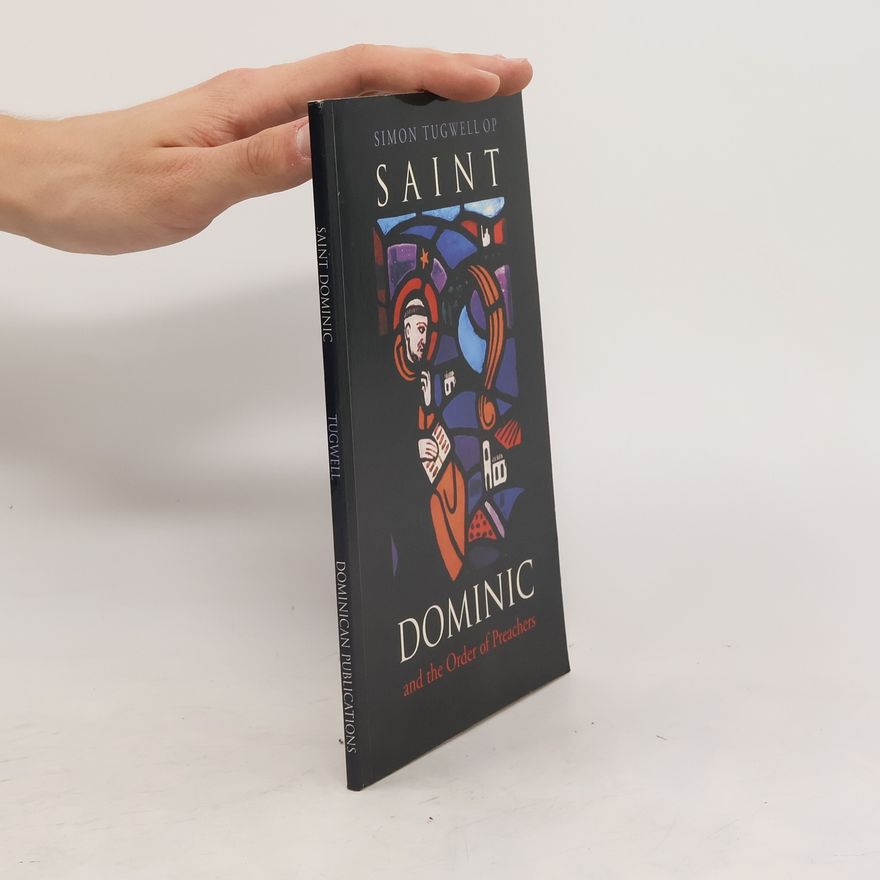 Simon Tugwell Saint Dominic and the Order of Preachers