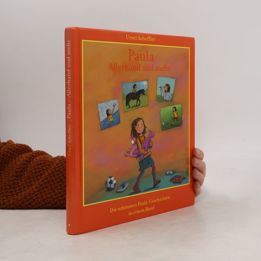 Ursula Kohlsaat-Scheffler Paula - Allerhand und mehr