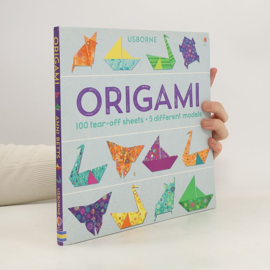 Lucy Bowman Origami: 100 tear-off sheets & 5 different models