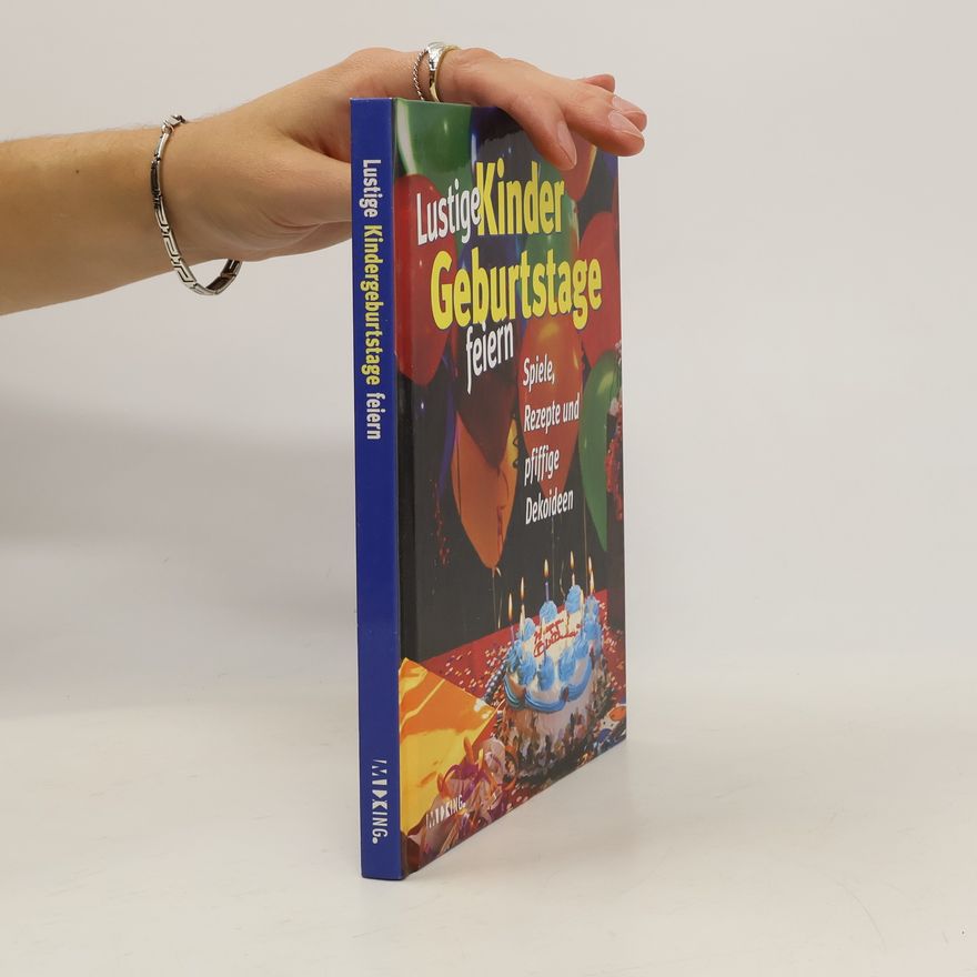 Autorenkollektiv Lustige Kindergeburtstage feiern