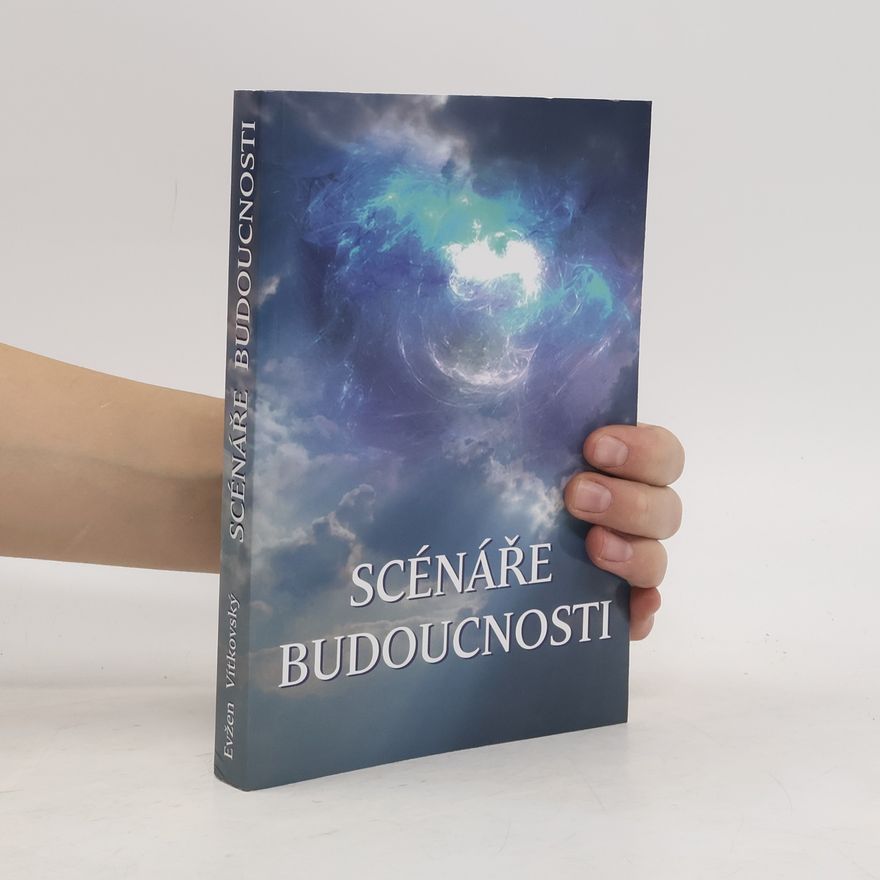 Evžen Vítkovský Scénáře budoucnosti