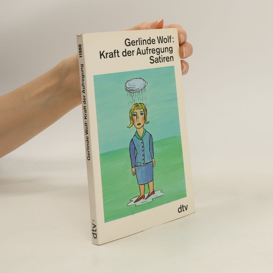 Gerlinde Wolf Kraft der Aufregung