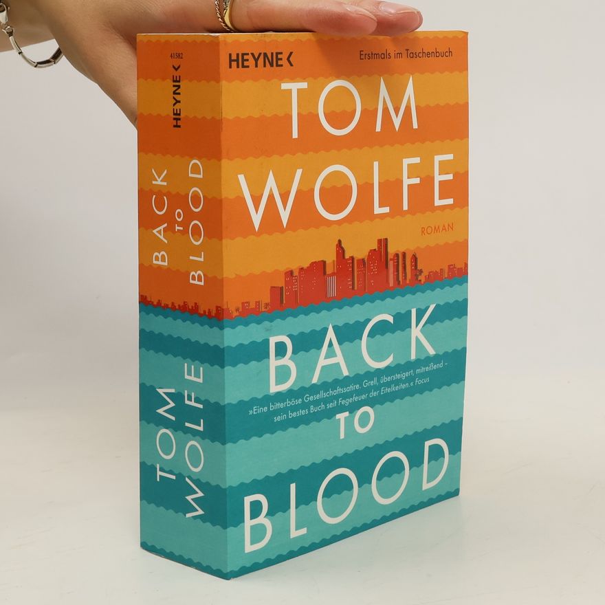 Tom Wolfe Back to blood