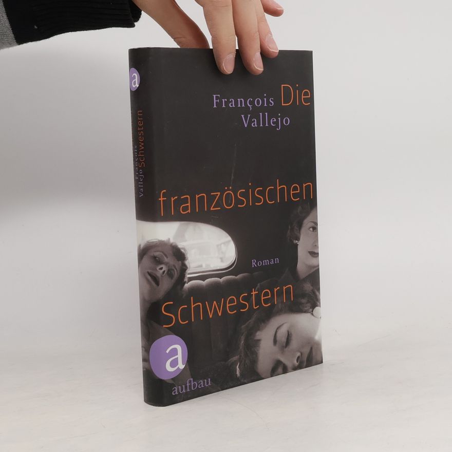 François Vallejo Die französischen Schwestern