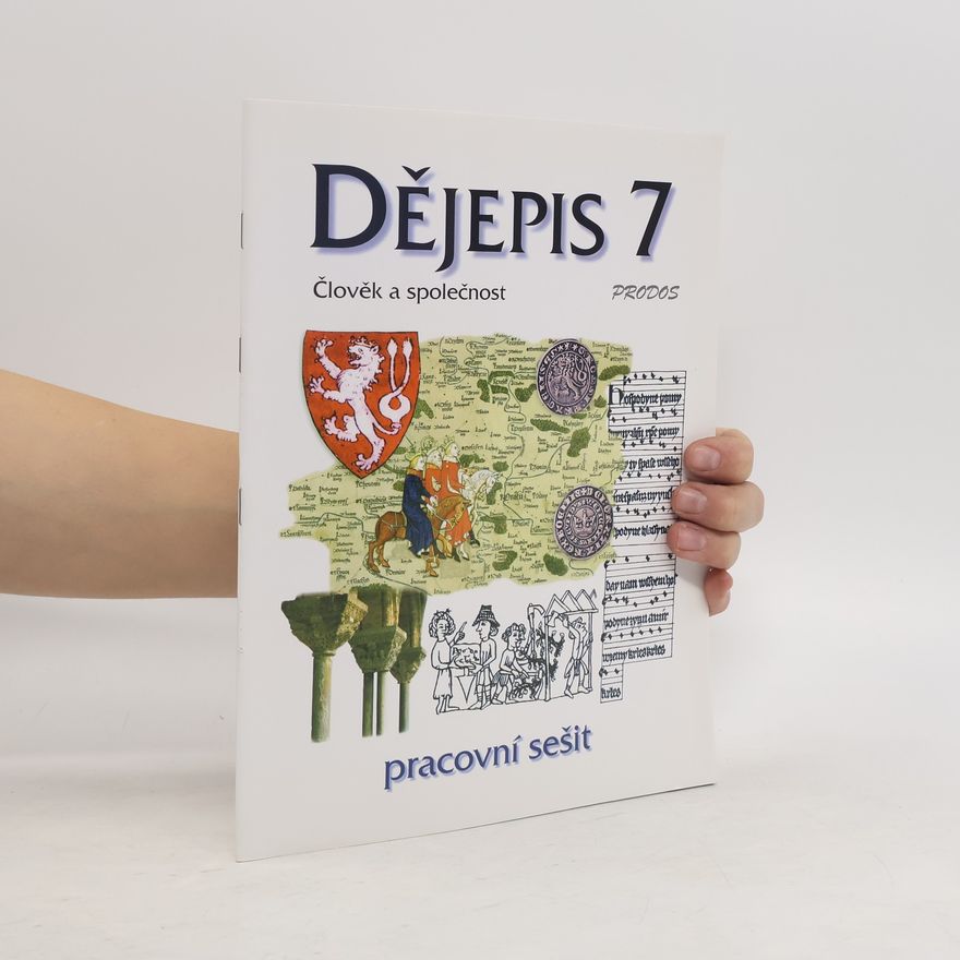 Eva Schulz Dějepis 7 - pracovní sešit