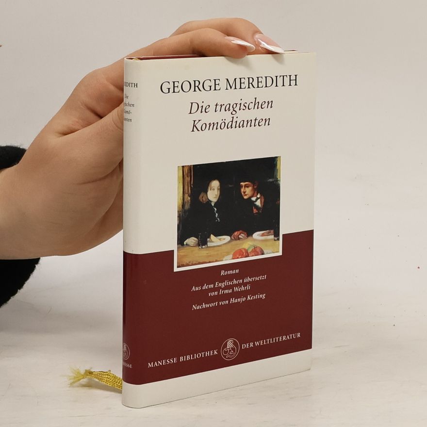 Irma Wehrli Manesse Bibliothek der Weltliteratur: Die tragischen Komödianten: Roman